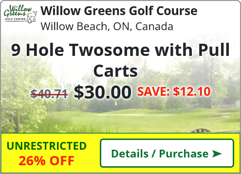 Willow Greens Golf Course $30.00 for a 9 Hole Twosome with Pull Carts