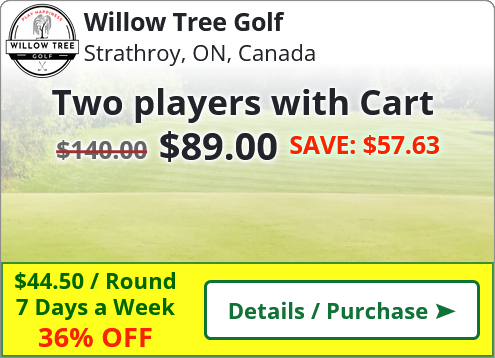 Willow Tree Golf Deals - Two players with Cart for $89.00 SAVE~$57.63(36%)